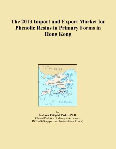 2013 Import Export Market Phenolic Resins Hong Kong