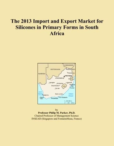 The 2013 Import and Export Market for Silicones in Primary Forms in South Africa