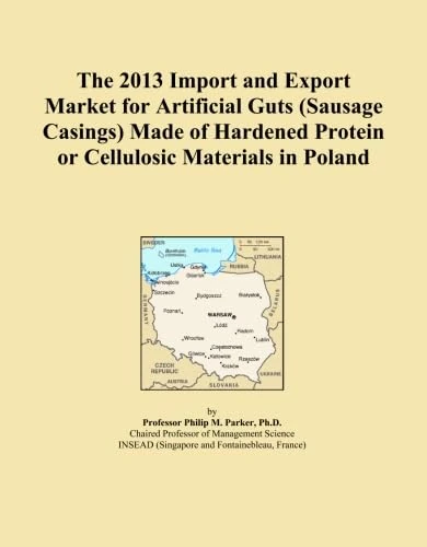 The 2013 Import and Export Market for Artificial Guts (Sausage Casings) Made of Hardened Protein or Cellulosic Materials in Poland