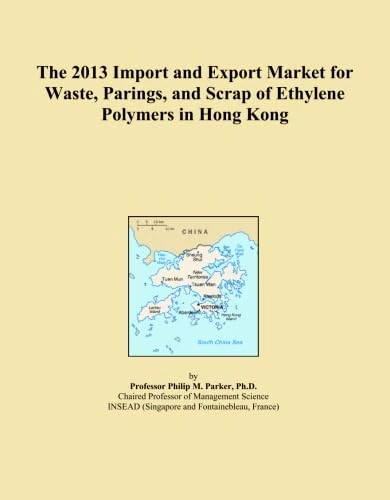 The 2013 Import and Export Market for Waste, Parings, and Scrap of Ethylene Polymers in Hong Kong