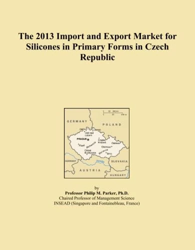 The 2013 Import and Export Market for Silicones in Primary Forms in Czech Republic