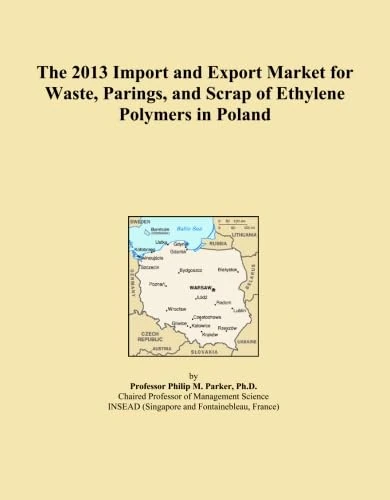 The 2013 Import and Export Market for Waste, Parings, and Scrap of Ethylene Polymers in Poland