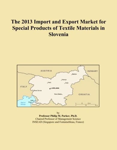 The 2013 Import and Export Market for Special Products of Textile Materials in Slovenia