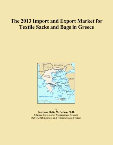 The 2013 Import and Export Market for Textile Sacks and Bags in Greece
