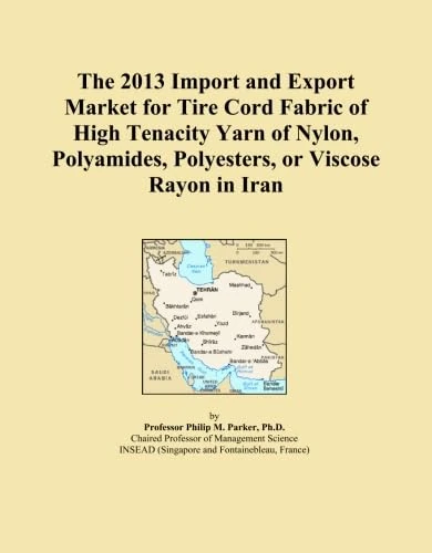 2013 Iran Tire Cord Fabric Import and Export Market Report