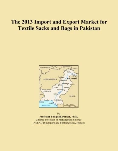 The 2013 Import and Export Market for Textile Sacks and Bags in Pakistan
