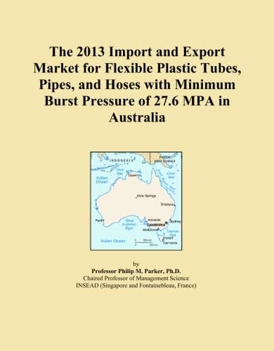 The 2013 Import and Export Market for Flexible Plastic Tubes, Pipes, and Hoses with Minimum Burst Pressure of 27.6 MPA in Australia - Image 1