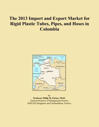 The 2013 Import and Export Market for Rigid Plastic Tubes, Pipes, and Hoses in Colombia