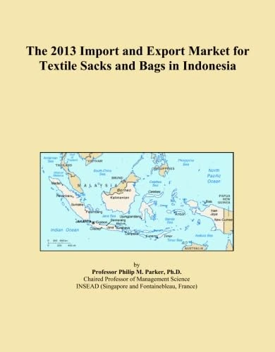 The 2013 Import and Export Market for Textile Sacks and Bags in Indonesia