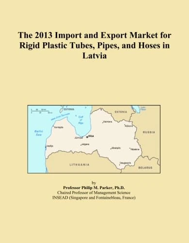 The 2013 Import and Export Market for Rigid Plastic Tubes, Pipes, and Hoses in Latvia