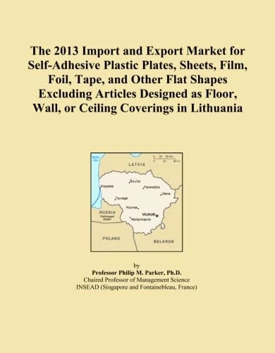 The 2013 Import and Export Market for Self-Adhesive Plastic Plates, Sheets, Film, Foil, Tape, and Other Flat Shapes Excluding Articles Designed as Floor, Wall, or Ceiling Coverings in Lithuania
