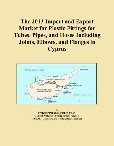 The 2013 Import and Export Market for Plastic Fittings for Tubes, Pipes, and Hoses Including Joints, Elbows, and Flanges in Cyprus
