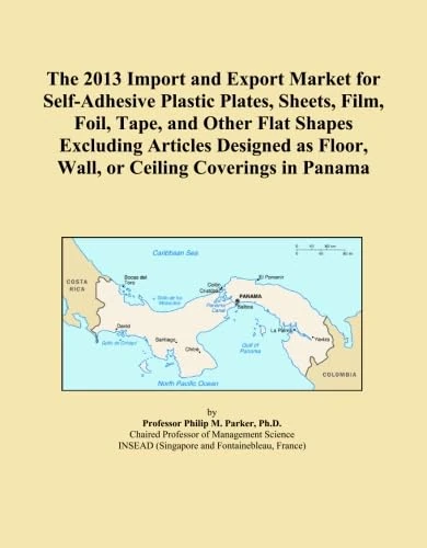 The 2013 Import and Export Market for Self-Adhesive Plastic Plates, Sheets, Film, Foil, Tape, and Other Flat Shapes Excluding Articles Designed as Floor, Wall, or Ceiling Coverings in Panama