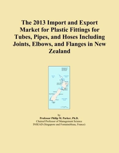 The 2013 Import and Export Market for Plastic Fittings for Tubes, Pipes, and Hoses Including Joints, Elbows, and Flanges in New Zealand