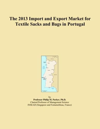 The 2013 Import and Export Market for Textile Sacks and Bags in Portugal