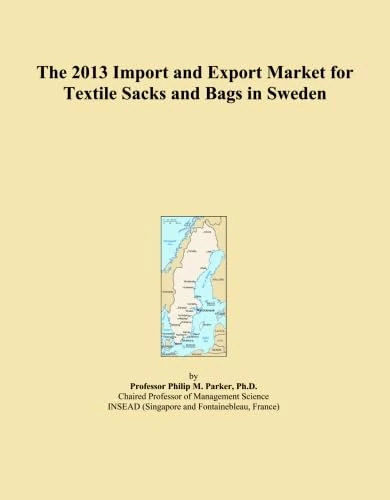 The 2013 Import and Export Market for Textile Sacks and Bags in Sweden