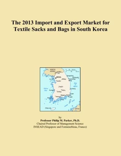 The 2013 Import and Export Market for Textile Sacks and Bags in South Korea