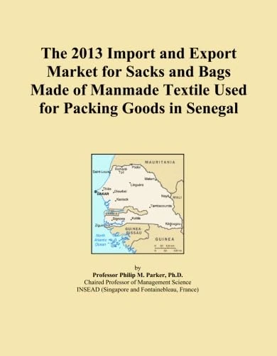 The 2013 Import and Export Market for Sacks and Bags Made of Manmade Textile Used for Packing Goods in Senegal