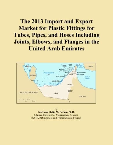 The 2013 Import and Export Market for Plastic Fittings for Tubes, Pipes, and Hoses Including Joints, Elbows, and Flanges in the United Arab Emirates
