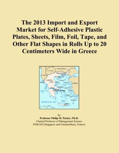 The 2013 Import and Export Market for Self-Adhesive Plastic Plates, Sheets, Film, Foil, Tape, and Other Flat Shapes in Rolls Up to 20 Centimeters Wide in Greece