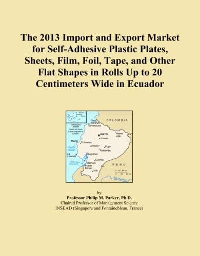 The 2013 Import and Export Market for Self-Adhesive Plastic Plates, Sheets, Film, Foil, Tape, and Other Flat Shapes in Rolls Up to 20 Centimeters Wide in Ecuador