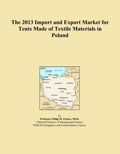 The 2013 Import and Export Market for Tents Made of Textile Materials in Poland
