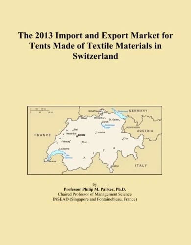 The 2013 Import and Export Market for Tents Made of Textile Materials in Switzerland