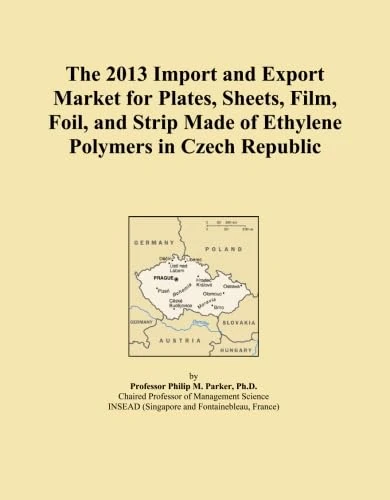 The 2013 Import and Export Market for Plates, Sheets, Film, Foil, and Strip Made of Ethylene Polymers in Czech Republic