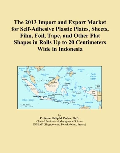 The 2013 Import and Export Market for Self-Adhesive Plastic Plates, Sheets, Film, Foil, Tape, and Other Flat Shapes in Rolls Up to 20 Centimeters Wide in Indonesia