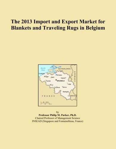 The 2013 Import and Export Market for Blankets and Traveling Rugs in Belgium