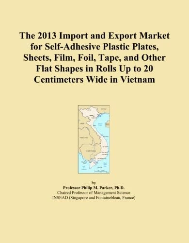 The 2013 Import and Export Market for Self-Adhesive Plastic Plates, Sheets, Film, Foil, Tape, and Other Flat Shapes in Rolls Up to 20 Centimeters Wide in Vietnam