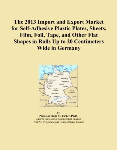 The 2013 Import and Export Market for Self-Adhesive Plastic Plates, Sheets, Film, Foil, Tape, and Other Flat Shapes in Rolls Up to 20 Centimeters Wide in Germany