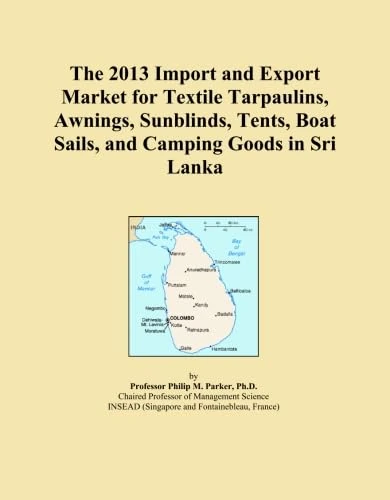 The 2013 Import and Export Market for Textile Tarpaulins, Awnings, Sunblinds, Tents, Boat Sails, and Camping Goods in Sri Lanka