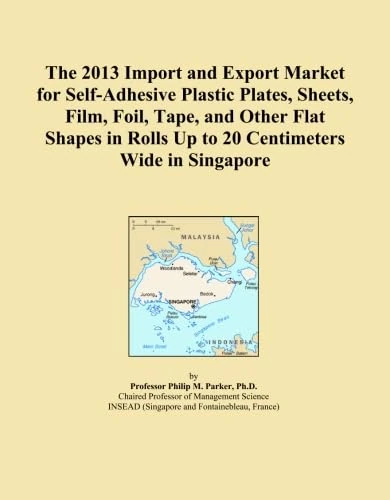 The 2013 Import and Export Market for Self-Adhesive Plastic Plates, Sheets, Film, Foil, Tape, and Other Flat Shapes in Rolls Up to 20 Centimeters Wide in Singapore
