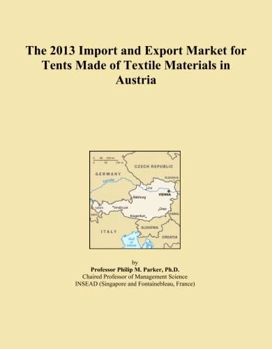 The 2013 Import and Export Market for Tents Made of Textile Materials in Austria