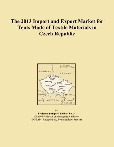 The 2013 Import and Export Market for Tents Made of Textile Materials in Czech Republic