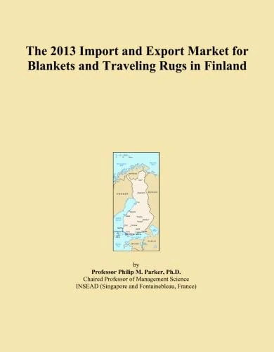 The 2013 Import and Export Market for Blankets and Traveling Rugs in Finland