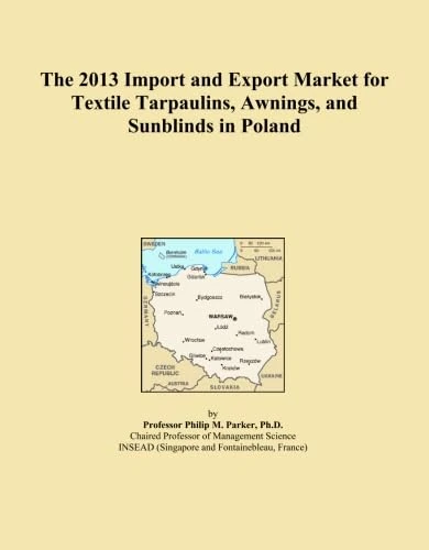 The 2013 Import and Export Market for Textile Tarpaulins, Awnings, and Sunblinds in Poland
