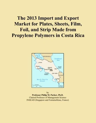 The 2013 Import and Export Market for Plates, Sheets, Film, Foil, and Strip Made from Propylene Polymers in Costa Rica