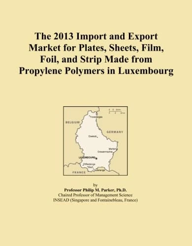The 2013 Import and Export Market for Plates, Sheets, Film, Foil, and Strip Made from Propylene Polymers in Luxembourg