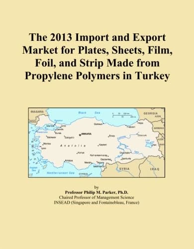 The 2013 Import and Export Market for Plates, Sheets, Film, Foil, and Strip Made from Propylene Polymers in Turkey
