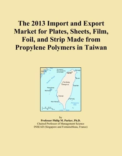 The 2013 Import and Export Market for Plates, Sheets, Film, Foil, and Strip Made from Propylene Polymers in Taiwan