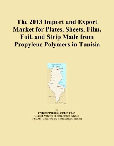 The 2013 Import and Export Market for Plates, Sheets, Film, Foil, and Strip Made from Propylene Polymers in Tunisia