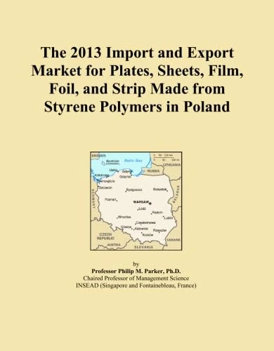 The 2013 Import and Export Market for Plates, Sheets, Film, Foil, and Strip Made from Styrene Polymers in Poland