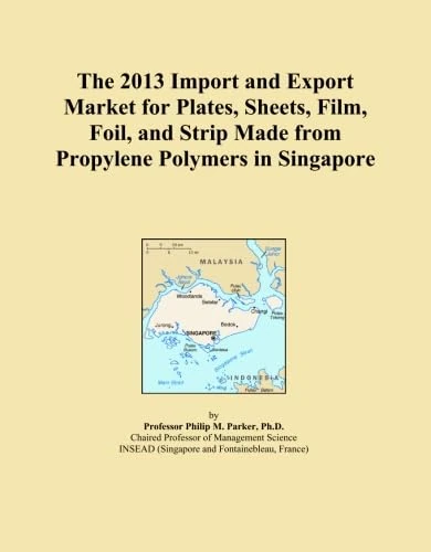 The 2013 Import and Export Market for Plates, Sheets, Film, Foil, and Strip Made from Propylene Polymers in Singapore