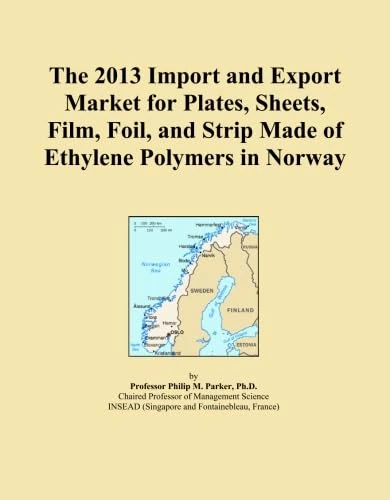 The 2013 Import and Export Market for Plates, Sheets, Film, Foil, and Strip Made of Ethylene Polymers in Norway