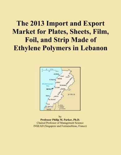 The 2013 Import and Export Market for Plates, Sheets, Film, Foil, and Strip Made of Ethylene Polymers in Lebanon