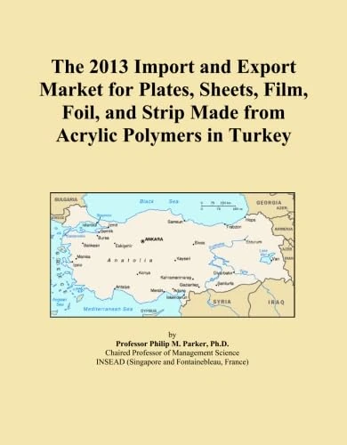 The 2013 Import and Export Market for Plates, Sheets, Film, Foil, and Strip Made from Acrylic Polymers in Turkey