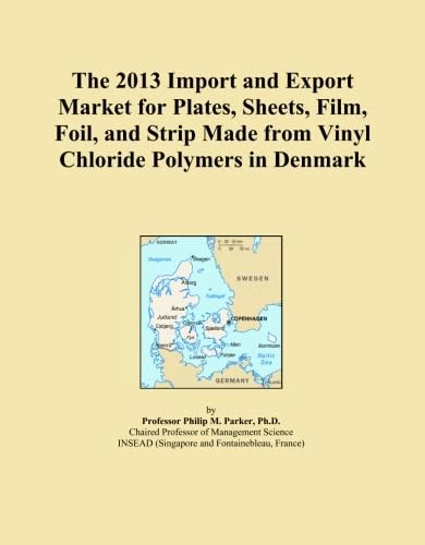 The 2013 Import and Export Market for Plates, Sheets, Film, Foil, and Strip Made from Vinyl Chloride Polymers in Denmark