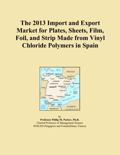 The 2013 Import and Export Market for Plates, Sheets, Film, Foil, and Strip Made from Vinyl Chloride Polymers in Spain